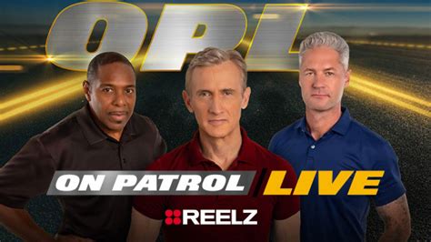 on patrol live reelz|reelz on patrol live schedule.